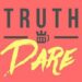 Truth or Dare